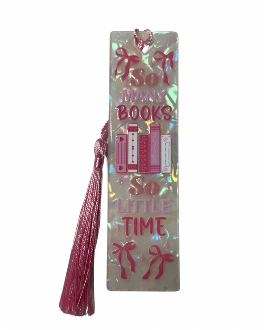 So many books so little time acrylic bookmark