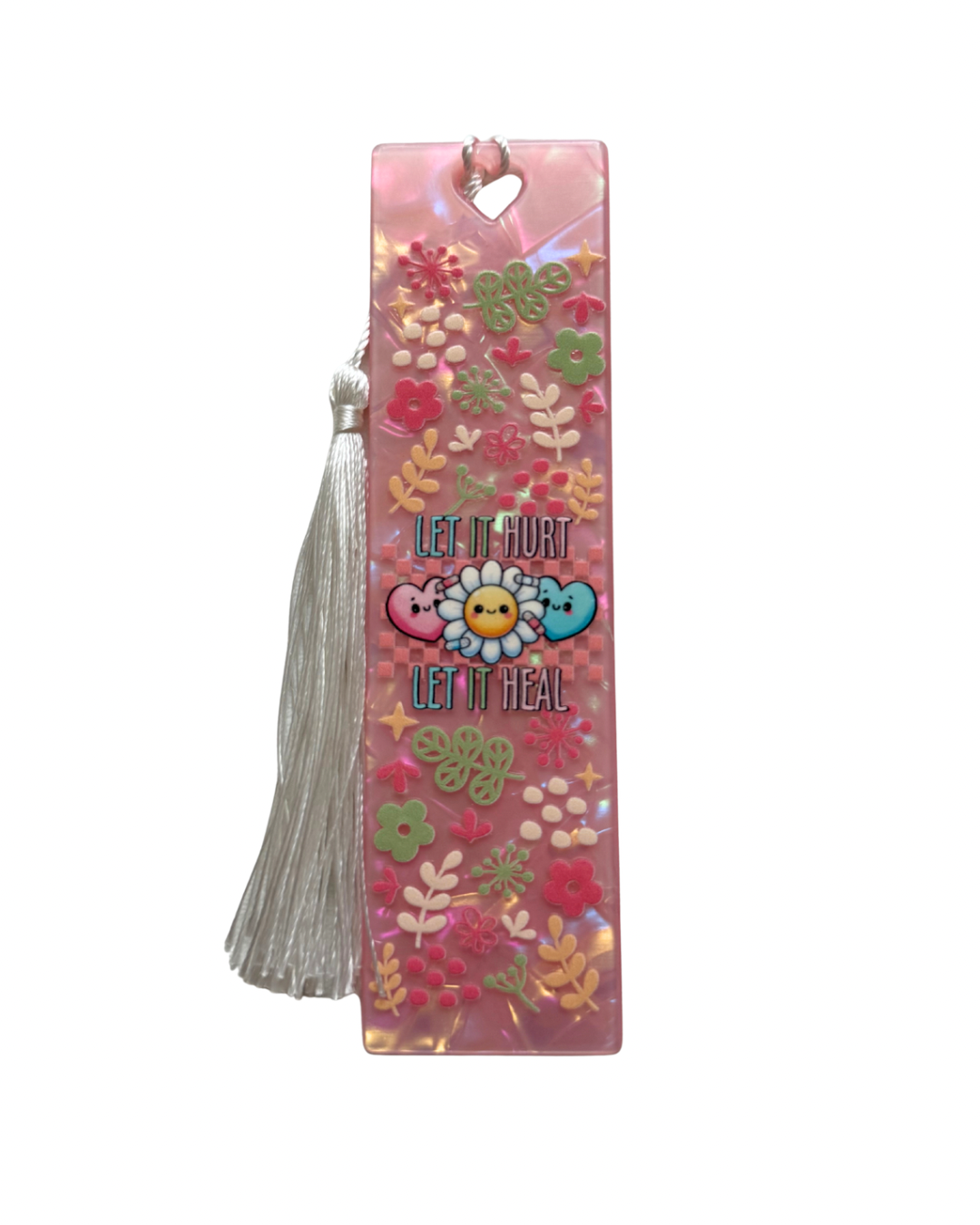 Let it hurt let it heal acrylic bookmark